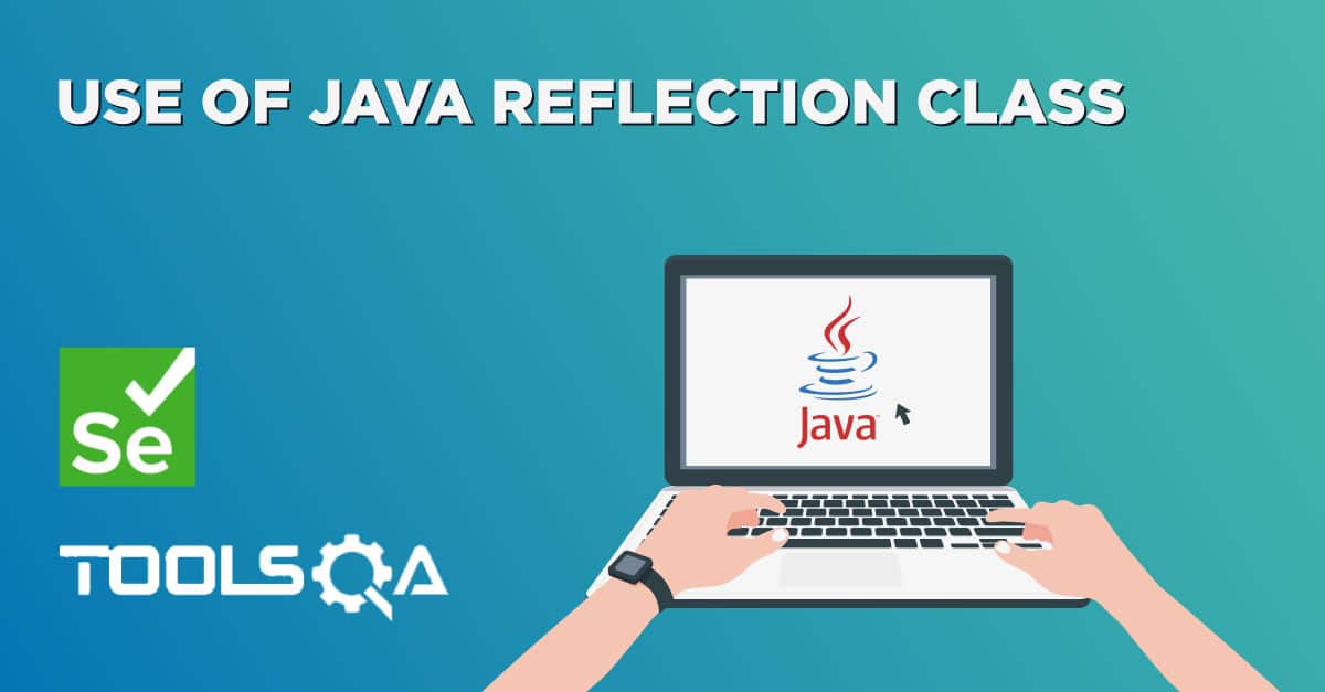 Use of Java Reflection Class